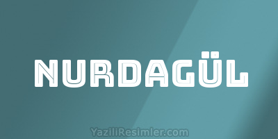 NURDAGÜL