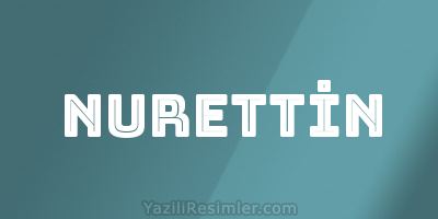 NURETTİN