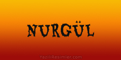 NURGÜL