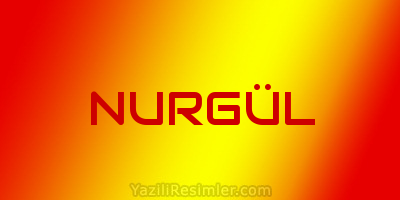 NURGÜL