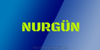 NURGÜN