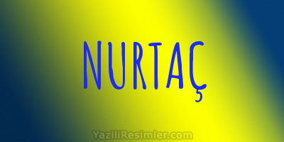 NURTAÇ