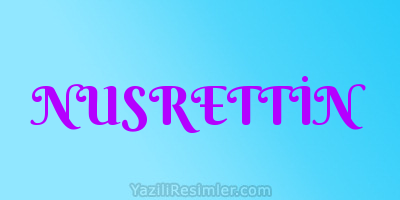 NUSRETTİN