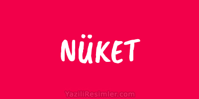 NÜKET