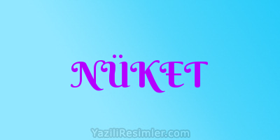 NÜKET