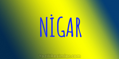 NİGAR