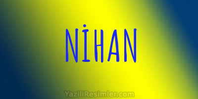 NİHAN