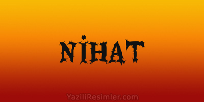 NİHAT