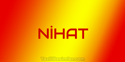 NİHAT