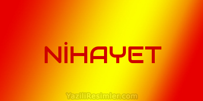 NİHAYET