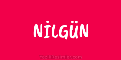 NİLGÜN