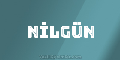 NİLGÜN