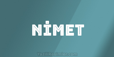 NİMET