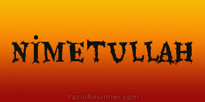 NİMETULLAH