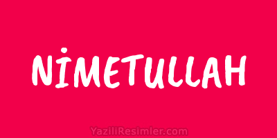 NİMETULLAH