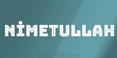 NİMETULLAH