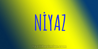 NİYAZ