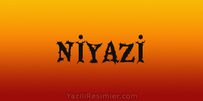 NİYAZİ