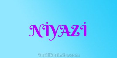 NİYAZİ