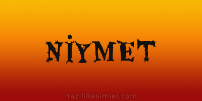 NİYMET