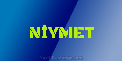 NİYMET