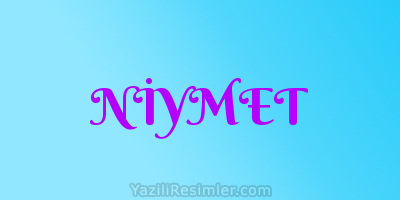 NİYMET