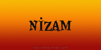 NİZAM