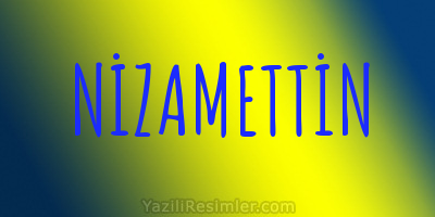 NİZAMETTİN