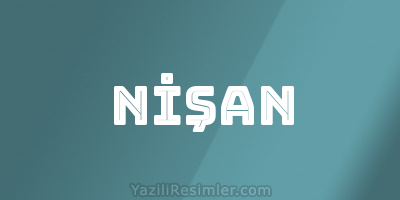 NİŞAN