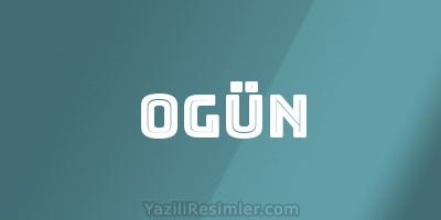 OGÜN