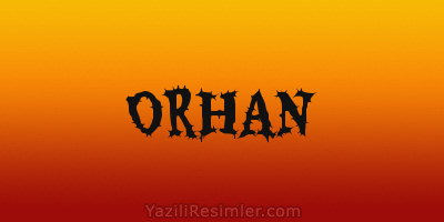 ORHAN