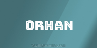 ORHAN