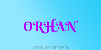 ORHAN