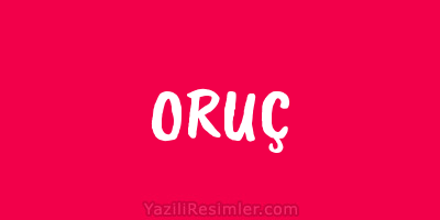 ORUÇ