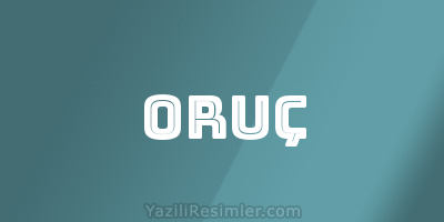 ORUÇ