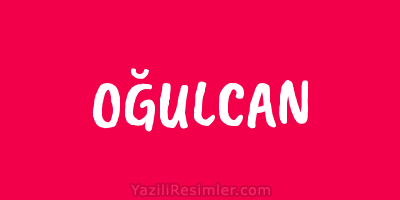 OĞULCAN