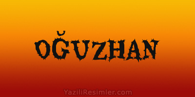 OĞUZHAN