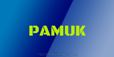 PAMUK