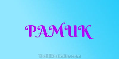 PAMUK