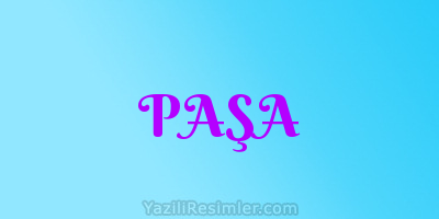 PAŞA