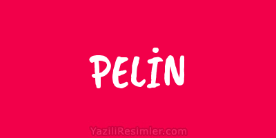 PELİN