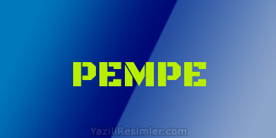 PEMPE