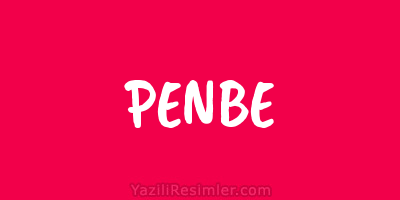 PENBE