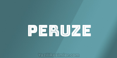 PERUZE