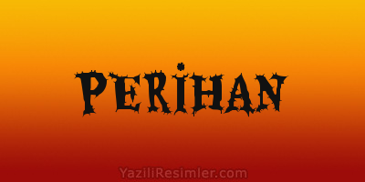 PERİHAN