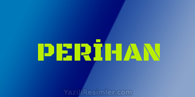 PERİHAN