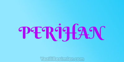 PERİHAN