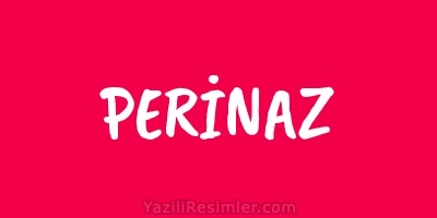 PERİNAZ