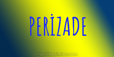 PERİZADE