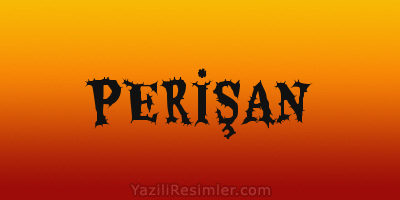 PERİŞAN